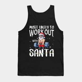 Most Likely To Work Out With Santa Family Christmas Tank Top